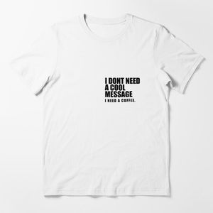 ZARA t-shirt I Dont need a message I need coffee